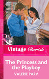 The Princess and the Playboy (Mills & Boon Vintage Cherish): First edition (9781472068118)