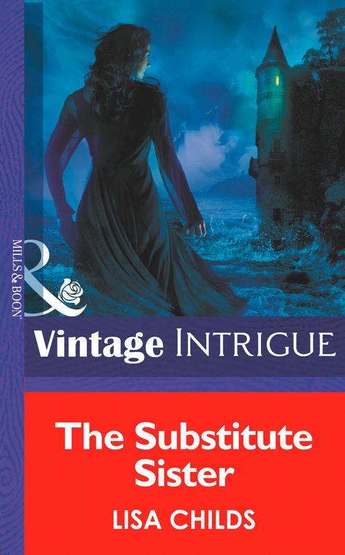 The Substitute Sister (Eclipse, Book 8) (Mills & Boon Intrigue): First edition (9781472034953)