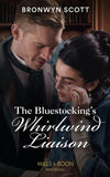 The Bluestocking's Whirlwind Liaison (The Peveretts of Haberstock Hall, Book 4) (Mills & Boon Historical) (9780008919900)