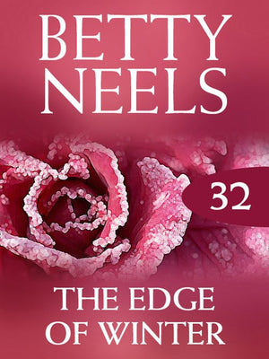 The Edge of Winter (Betty Neels Collection, Book 32): First edition (9781408982358)
