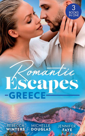 Romantic Escapes: Greece: A Wedding for the Greek Tycoon (Greek Billionaires) / Miss Prim's Greek Island Fling / The Greek's Nine-Month Surprise (9780008921736)