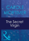 The Secret Virgin (Mills & Boon Modern): First edition (9781408939673)