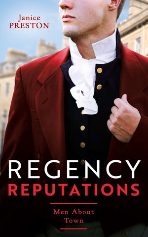 Regency Reputations: Men About Town: Return of Scandal's Son (Men About Town) / Saved by Scandal's Heir (9780008925338)
