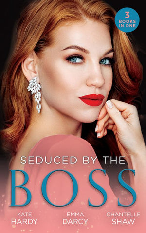 Seduced By The Boss: Billionaire, Boss…Bridegroom? (Billionaires of London) / His Boardroom Mistress / Acquired by Her Greek Boss (9781474097765)