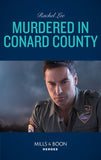 Murdered In Conard County (Conard County: The Next Generation, Book 42) (Mills & Boon Heroes) (9781474094306)