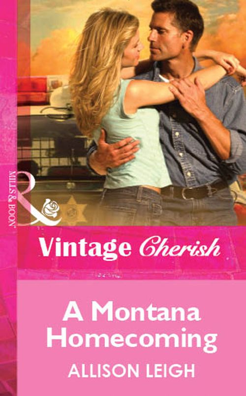 A Montana Homecoming (Mills & Boon Vintage Cherish): First edition (9781472080684)