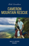 Cameron Mountain Rescue (Cameron Glen, Book 3) (Mills & Boon Heroes) (9780008932282)