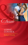 Losing Control (The Hunter Pact, Book 1) (Mills & Boon Desire): First edition (9781408977927)