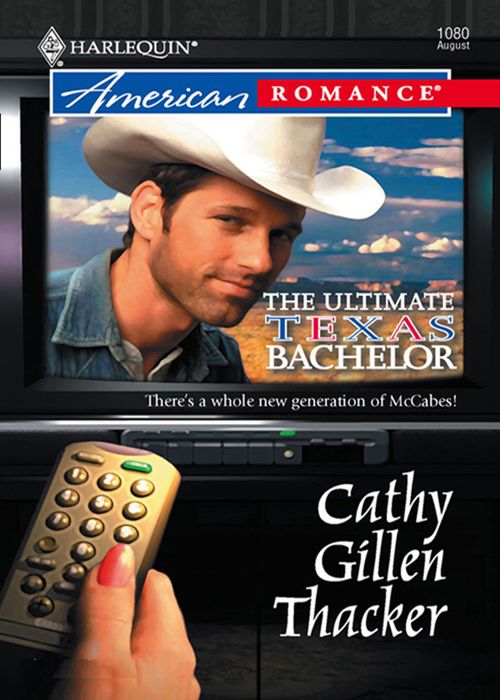 The Ultimate Texas Bachelor (The McCabes: Next Generation, Book 1) (Mills & Boon Love Inspired): First edition (9781408958858)