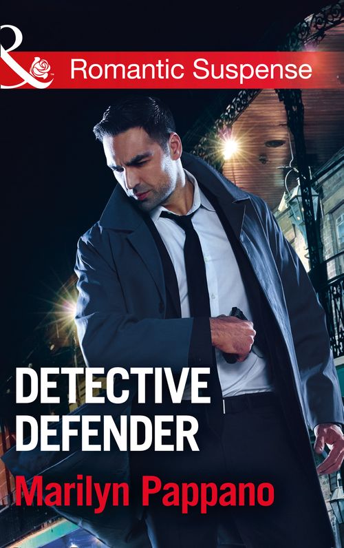 Detective Defender (Mills & Boon Romantic Suspense) (9781474063166)