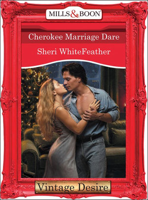 Cherokee Marriage Dare (Dynasties: The Connellys, Book 12) (Mills & Boon Desire): First edition (9781472036872)