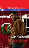 Mr Taken (Mystery Christmas, Book 3) (Mills & Boon Intrigue) (9781474062305)