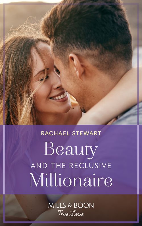 Beauty And The Reclusive Millionaire (Mills & Boon True Love) (9780008910839)