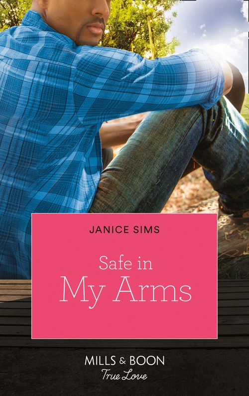 Safe In My Arms (Kimani Hotties, Book 52): First edition (9781472071781)