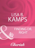 Finding Dr. Right (Mills & Boon Cherish): First edition (9781408960479)