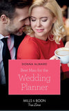 Best Man For The Wedding Planner (Marrying a Millionaire, Book 1) (Mills & Boon True Love) (9781474078467)