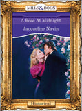 A Rose At Midnight (Mills & Boon Vintage 90s Modern): First edition (9781408989548)