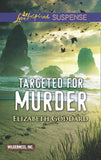Targeted For Murder (Mills & Boon Love Inspired Suspense) (Wilderness, Inc., Book 1) (9781474058681)