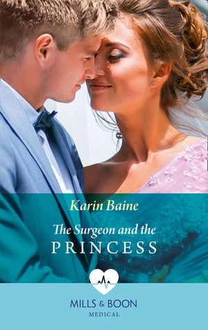 The Surgeon And The Princess (Mills & Boon Medical) (9780008915377)