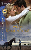 Who's Cheatin' Who? (Mills & Boon Silhouette): First edition (9781472093189)