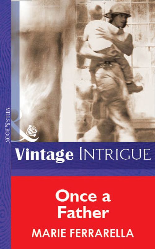 Once A Father (Mills & Boon Vintage Intrigue): First edition (9781472077578)