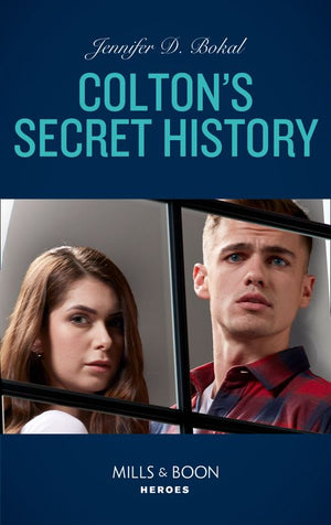Colton's Secret History (Mills & Boon Heroes) (The Coltons of Kansas, Book 3) (9780008905668)