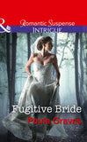 Fugitive Bride (Campbell Cove Academy, Book 3) (Mills & Boon Intrigue) (9781474061803)