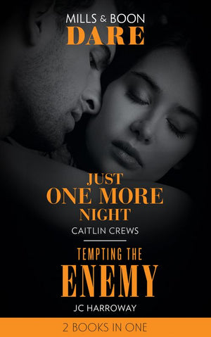 Just One More Night / Tempting The Enemy: Just One More Night (Summer Seductions) / Tempting the Enemy (Billionaire Bedmates) (Mills & Boon Dare) (9780008909161)