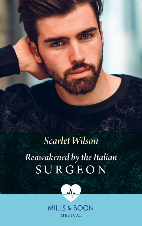 Reawakened By The Italian Surgeon (Double Miracle at Nicollino's Hospital, Book 2) (Mills & Boon Medical) (9780008915438)