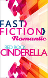 Red Rock Cinderella (Fast Fiction): First edition (9781472055507)