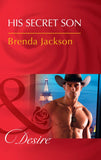 His Secret Son (The Westmoreland Legacy, Book 2) (Mills & Boon Desire) (9781474061636)