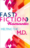 Melting the M.D. (Fast Fiction): First edition (9781472062789)
