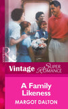 A Family Likeness (Mills & Boon Vintage Superromance): First edition (9781472063175)