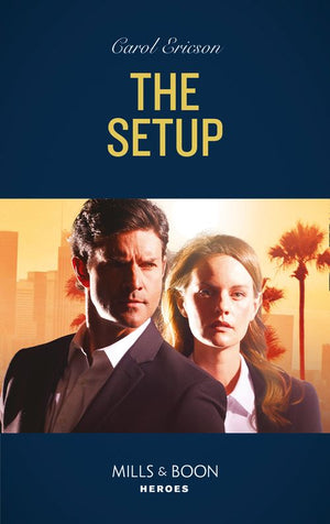 The Setup (A Kyra and Jake Investigation, Book 1) (Mills & Boon Heroes) (9780008911973)
