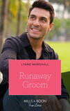 Runaway Groom (The Fortunes of Texas: The Hotel Fortune, Book 4) (Mills & Boon True Love) (9780008910099)