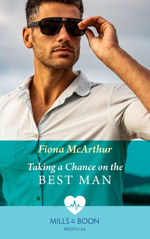 Taking A Chance On The Best Man (Mills & Boon Medical) (9780008916152)