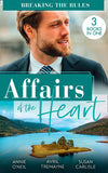 Affairs Of The Heart: Breaking The Rules: Her Hot Highland Doc / From Fling to Forever / The Doctor's Redemption (9780008917371)