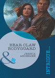 Bear Claw Bodyguard (Bear Claw Creek Crime Lab, Book 9) (Mills & Boon Intrigue): First edition (9781408972175)