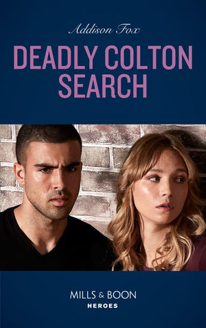 Deadly Colton Search (Mills & Boon Heroes) (The Coltons of Mustang Valley, Book 10) (9780008905262)