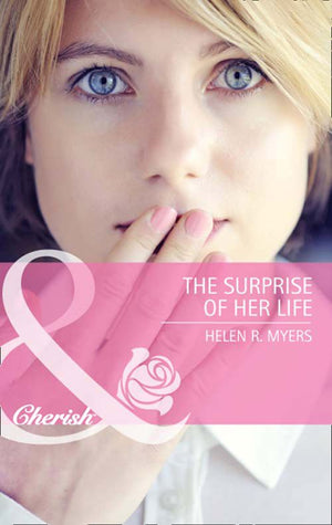The Surprise Of Her Life (Mills & Boon Cherish): First edition (9781408978528)