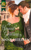 His Unusual Governess (Mills & Boon Historical): First edition (9781472003720)