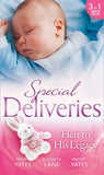 Special Deliveries: Heir To His Legacy: Heir to a Desert Legacy (Secret Heirs of Powerful Men) / Heir to a Dark Inheritance (Secret Heirs of Powerful Men) / The Santana Heir (9781474057714)