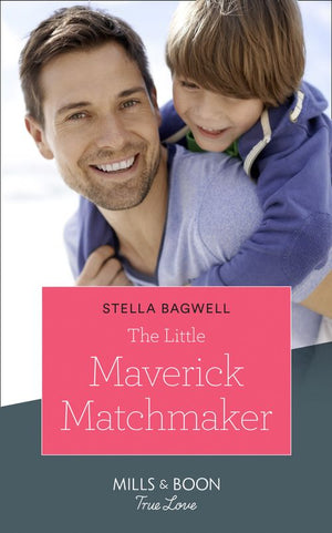 The Little Maverick Matchmaker (Montana Mavericks: The Lonelyhearts Ranch, Book 3) (Mills & Boon True Love) (9781474078078)