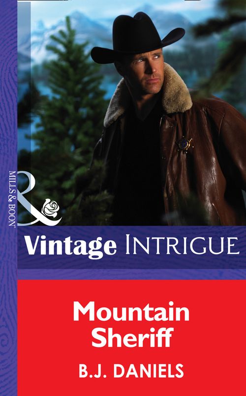 Mountain Sheriff (Mills & Boon Intrigue): First edition (9781472032638)