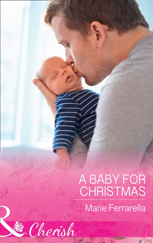 A Baby For Christmas (Forever, Texas, Book 18) (Mills & Boon Cherish) (9781474060615)