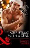 Christmas With A Seal (Uniformly Hot!, Book 54) (Mills & Boon Blaze): First edition (9781472047403)