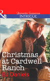 Christmas At Cardwell Ranch (Mills & Boon Intrigue): First edition (9781472007551)