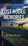 Lost Rodeo Memories (Mills & Boon Love Inspired Suspense) (9781474096928)
