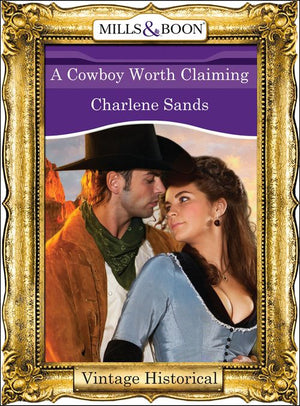 A Cowboy Worth Claiming (Mills & Boon Historical) (The Worths of Red Ridge, Book 3): First edition (9781472041098)