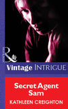 Secret Agent Sam (Mills & Boon Vintage Intrigue): First edition (9781472077820)